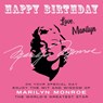Happy Birthday-Love, Marilyn - Marilyn Monroe - 9781915393661