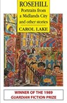 Rosehill and other stories - LAKE,  Carol - 9781915434036