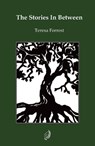 The Stories In Between - Teresa Forrest - 9781915434111
