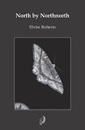 North by Northnorth - Elvire Roberts - 9781915434128
