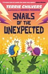 Snails of the Unexpected - Terrie (Author) Chilvers - 9781915444882