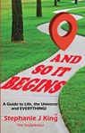 And So It Begins - Stephanie J. King - 9781915465030