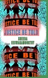 Justice Be Told - Sheeba Eeswaramoorthy - 9781915494955