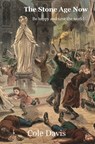 The Stone Age Now - Cole Davis - 9781915500281