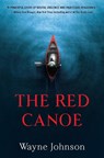The Red Canoe - Wayne Johnson - 9781915523907