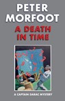 Death in Time: A Captain Darac Mystery - Peter Morfoot - 9781915530868