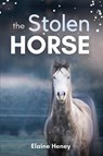 The Stolen Horse - Elaine Heney - 9781915542014