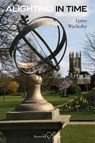 Alighting in Time - Lynne Wycherley - 9781915553591