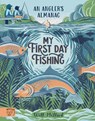 My First Day Fishing - Will Millard - 9781915569288