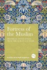 Fortress of the Muslim - Sa'id Bin Ali Bin Wahf Al-Qahtani - 9781915570000