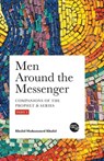 Men Around the Messenger - Part I - KHALID,  Khalid Muhammed - 9781915570055