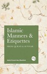 Islamic Manners and Etiquettes - Abdul Fattah Abu Ghuddah - 9781915570123
