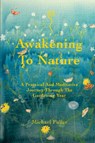 Awakening To Nature - Michael Fuller - 9781915580245