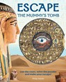 Escape the Mummy's Tomb - Philip Steele - 9781915588180
