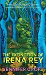 The Extinction of Irena Rey - Jennifer Croft - 9781915590121
