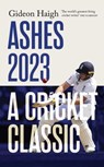 Ashes 2023 - Gideon Haigh - 9781915590749