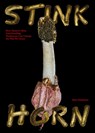 Stinkhorn: How Nature's Most Foul-Smelling Mushroom Can Change the Way We Listen - Sion Parkinson - 9781915609274