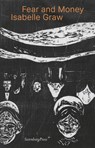 Fear and Money - Isabelle Graw - 9781915609694