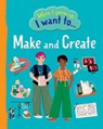 When I Grow Up I Want To Make And Create - Sarah Walden - 9781915613240