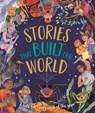 Stories That Built Our World - Caroline Rowlands - 9781915613295