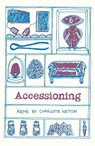 Accessioning - Charlotte Wetton - 9781915628138