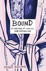 Bound - Maddie Ballard - 9781915628305