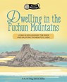 Dwelling in the Fuchun Mountains - Li Si ; Yu Ting ; Liu Zehua - 9781915641328