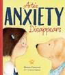 Arte's Anxiety Disappears - Sharon Cameron - 9781915641465