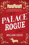 Palace Rogue - William Coles - 9781915643827