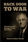 Back Door to War - Charles Callan Tansill - 9781915645302