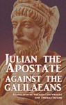 Against the Galilaeans - Juilan The Apostate - 9781915645319