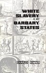 White Slavery in the Barbary States - Charles Sumner - 9781915645388
