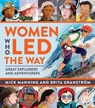 Women Who Led The Way - Mick Manning & Brita Granstrom - 9781915659088