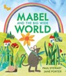 Mabel and the Big Wide World - Paul Stewart - 9781915659279