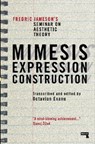 Mimesis, Expression, Construction - Fredric Jameson - 9781915672162