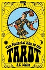 The Pictorial Key to the Tarot - A.E. Waite - 9781915672759