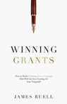 Winning Grants - James Ruell - 9781915710000