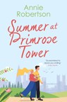 Summer at Primrose Tower - Annie Robertson - 9781915711328