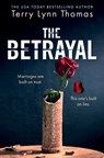 The Betrayal - Terry Lynn Thomas - 9781915711366