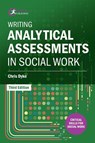 Writing Analytical Assessments in Social Work - Chris Dyke - 9781915713308