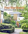 Post-War Homes - Dominic Bradbury - 9781915722492