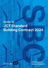Guide to JCT Standard Building Contract 2024 2025 - Sarah Lupton ; Manos Stellakis - 9781915722805