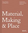 Material, Making and Place 2027 - Donn Holohan ; Elspeth Lee - 9781915722911