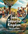 God's Colourful Kingdom Storybook Bible - Esau McCaulley - 9781915749260
