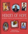 Heroes of Hope - Dr Sharon Prentis ; Alysia-Lara Ayonrinde - 9781915749307