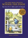 The Men Who Created Winnie-the-Pooh - James Campbell - 9781915751034