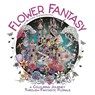 Flower Fantasy - Melpomeni Chatzipanagiotou - 9781915751522