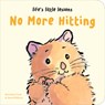 Life's Little Lessons: No More Hitting - Bernette Ford - 9781915801296