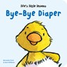 Life's Little Lessons: Bye-Bye Diaper - Bernette Ford - 9781915801340