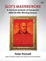 Slot's Masterstroke - Peter Prickett - 9781915855374